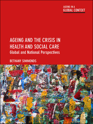 cover image of Ageing and the Crisis in Health and Social Care